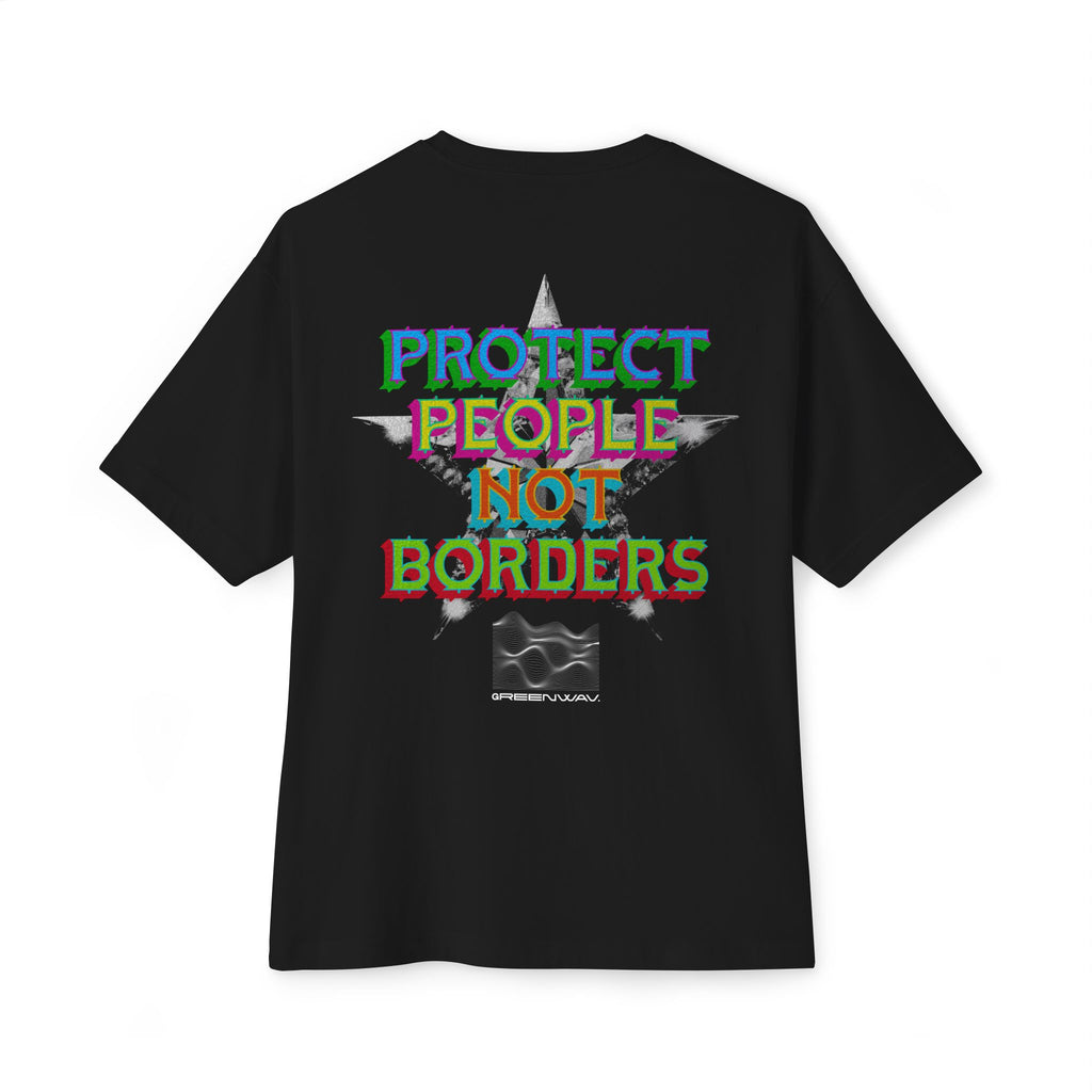Protect People Not Borders  - TShirt
