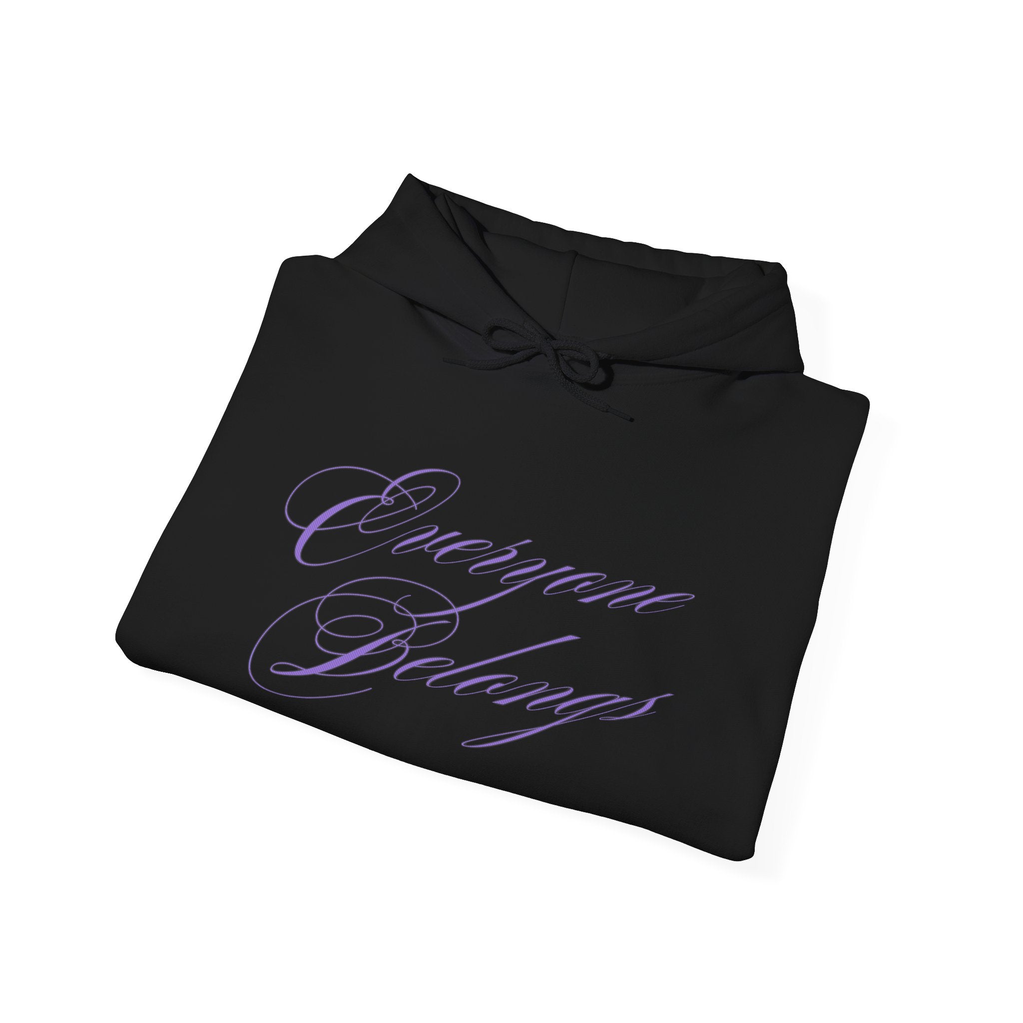 Everyone Belongs - Hooded Sweatshirt